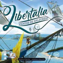 Libertalia: Vientos de Galecrest